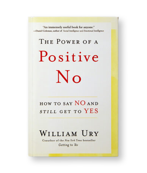 The Power of a Positive No: